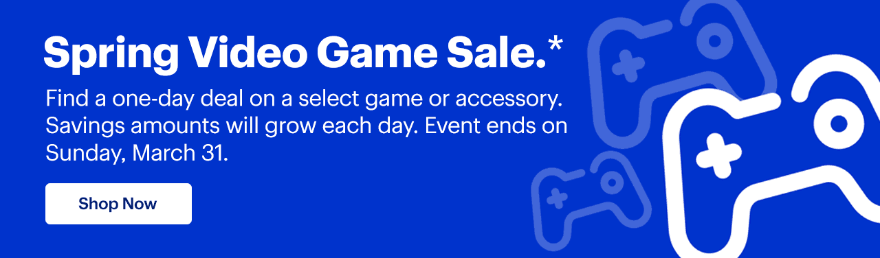 Spring Video Game Sale. Find a one-day deal on a select game or accessory. Savings amounts will grow each day. Event ends on Sunday, March 31. Reference disclaimer.