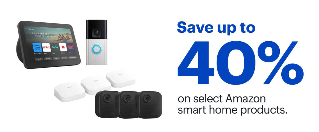 Save up to 40% on select Amazon smart home products.