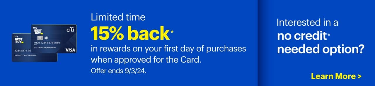 15% back in rewards on your first day of purchases when approved for the Card. Interested in a no credit needed option? Reference disclaimer.