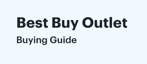 Best Buy Outlet Buying Guide