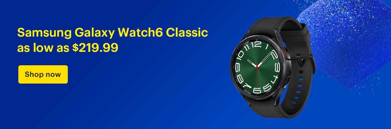 Samsung Galaxy Watch6 Classic. Price: $219.99 Savings: $210. Was: $429.99. Shop now.