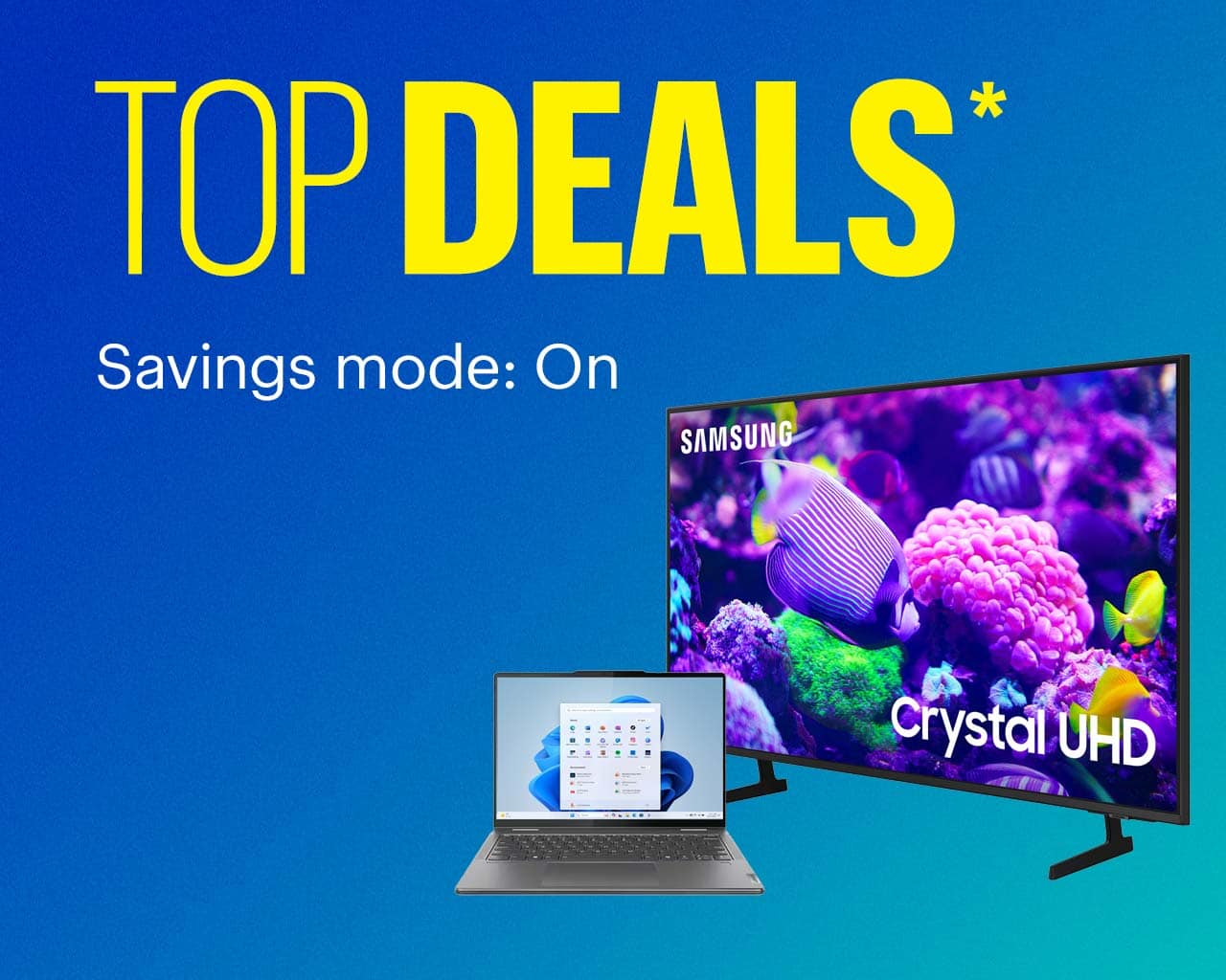 Top Deals. Savings mode: On. Shop now. Reference disclaimer.