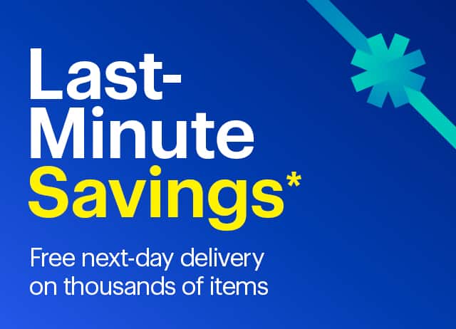 Last-Minute Savings. Free next-day delivery on thousands of items