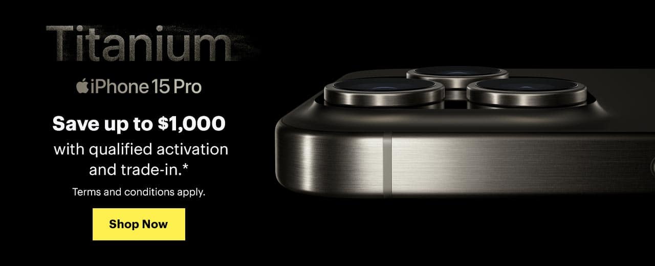 Apple, titanium, iPhone 15 pro, save up to $1,000 with qualified activation and trade-in, terms and conditions apply