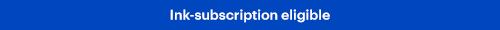 Ink subscription eligible