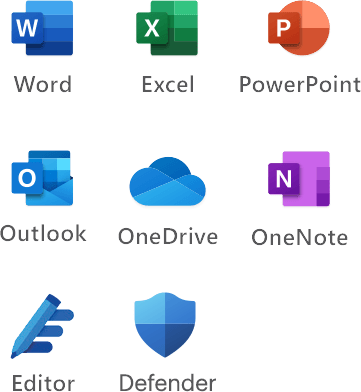 Word, Excel, Power Point, Outlook, One Drive, One Note, Editor, Defender