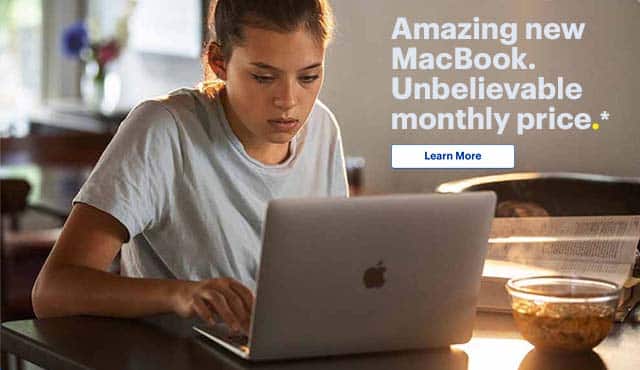 Amazing new MacBook. Unbelievable monthly price. Reference disclosure. Learn more.