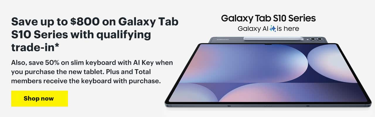 Save up to $800 on Galaxy Tab S10 Series with qualifying trade-in. Also, save 50% on slim keyboard with AI Key when you purchase the new tablet. Plus and Total members receive the keyboard with purchase. Reference disclaimer.