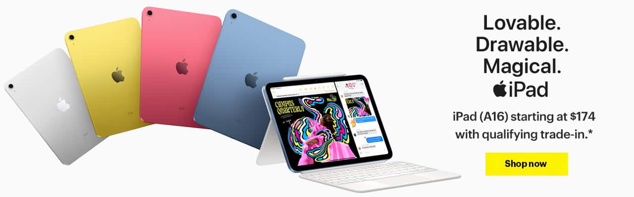 Lovable. Drawable. Magical. Apple iPad. iPad (A16) starting at $174 with qualifying trade-in, reference disclosure. Shop now.