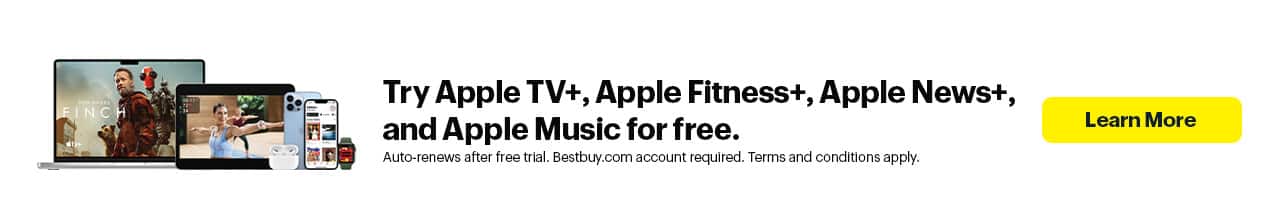 Try Apple TV+, Apple Fitness+, Apple News+, and Apple Music for free. Auto-renew after free trial. Bestbuy.com account required. Terms and conditions apply. 