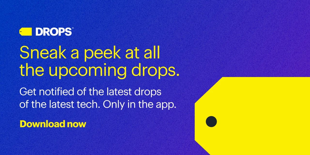 Get notified of the latest drops of the latest tech. Only in the app.