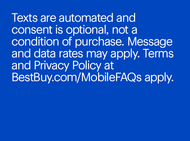 Texts are automated and consent is optional, not a condition to purchase. Message and data rates may apply.