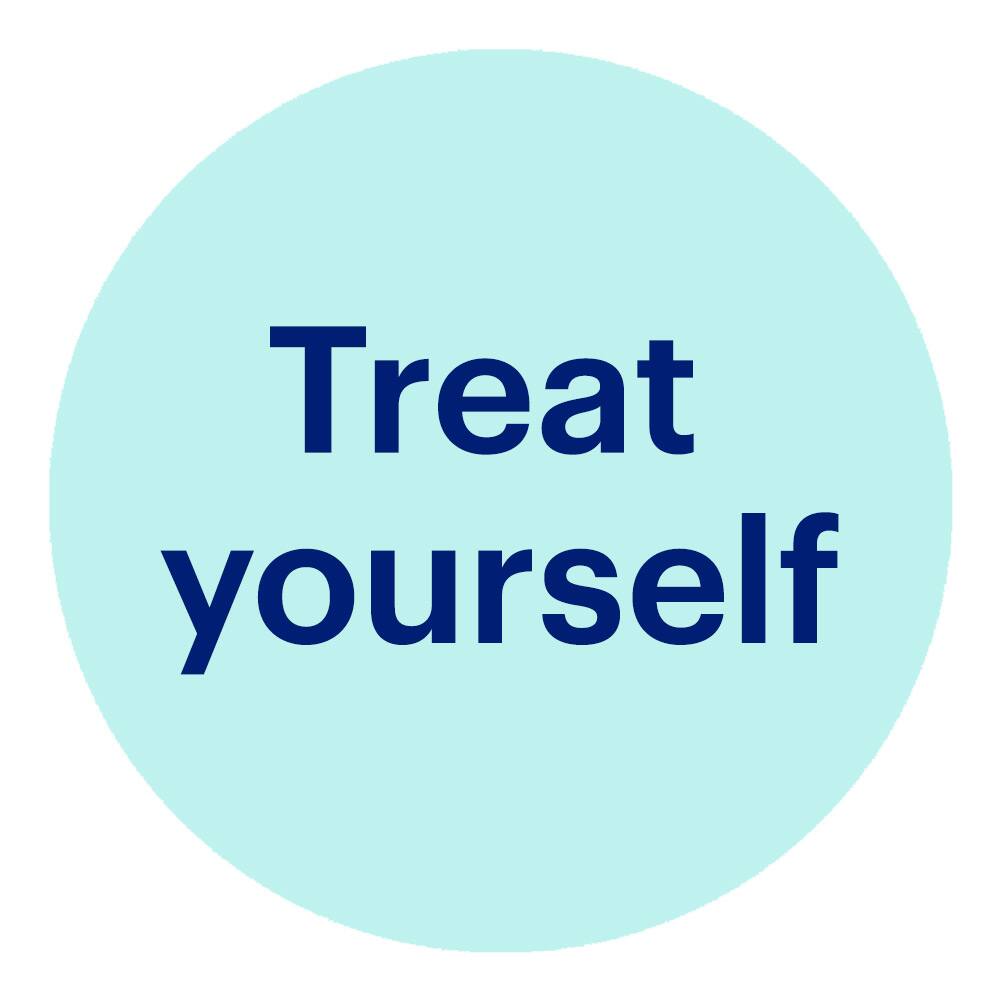 Treat yourself