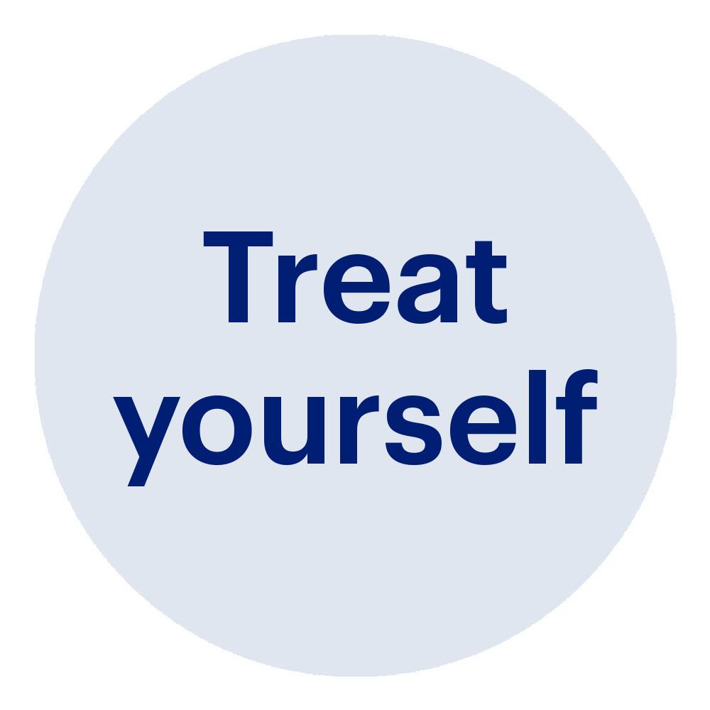 Treat yourself