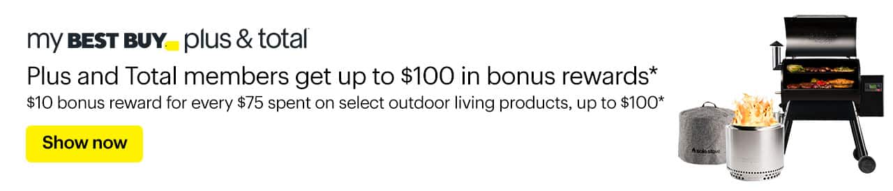 Plus and Total members get up to $100 in bonus rewards*. Unlock a $10 bonus reward for every $75 spent on select outdoor living products. Shop now.