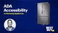 Accessibility on Samsung Appliances video 0 minutes 44 seconds