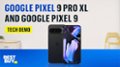 Google Pixel 9 Pro XL and Google Pixel 9 video 2 minutes 15 seconds