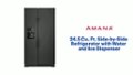 Amana 24.5 Cu. Ft. Side-by-Side Refrigerator with Water and Ice Dispenser Features video 0 minutes 52 seconds