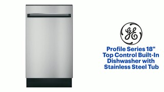 GE Profile 18 Stainless Steel Built in Dishwasher