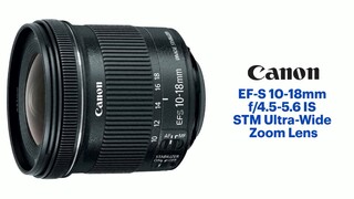 Canon EF-S10-18mm F4.5-5.6 IS STM Ultra-Wide Zoom Lens for