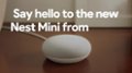 Nest Mini 2 Overview video 0 minutes 36 seconds