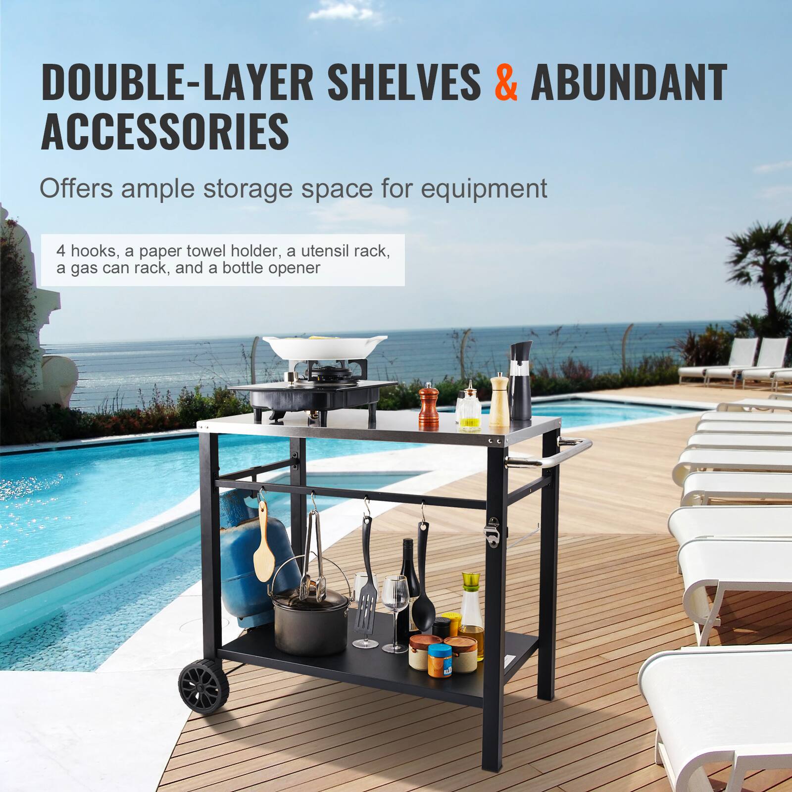 DOUBLE-LAYER SHELVES & ABUNDANT ACCESSORIES
Offers ample storage space for equipment
4 hooks, a paper towel holder, a utensil rack, a gas can rack, and a bottle opener
