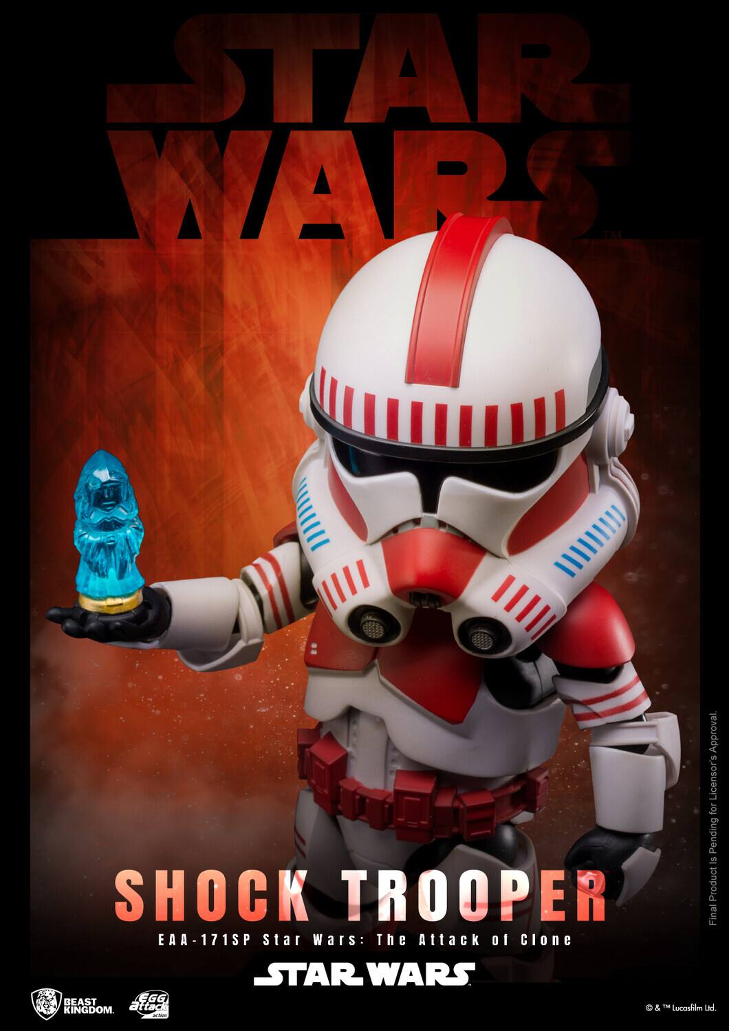 STAR WARS  
SHOCK TROOPER  
EAA-171SP  
Star Wars: The Attack of Clone  
BEAST EGG ATTACK  
BEAST KINGDOM