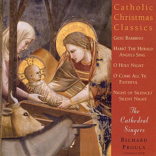 Cathedral Singers - Catholic Christmas Classics   - COMPACT DISCS [CD] price history on PriceWatchPro