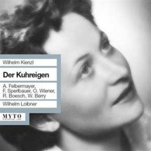 Wilhelm Kienzi  
Der Kuhreigen  
A. Felbermayer, F. Speribauer, O. Wiener, R. Boesch, W. Berry  
Wilhelm Loibner  

MYTO