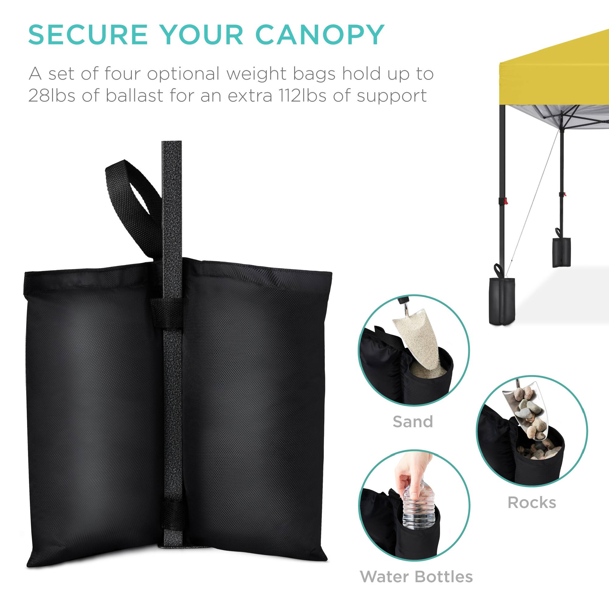 SECURE YOUR CANOPY

A set of four optional weight bags hold up to 28lbs of ballast for an extra 112lbs of support

Sand  
Rocks  
Water Bottles