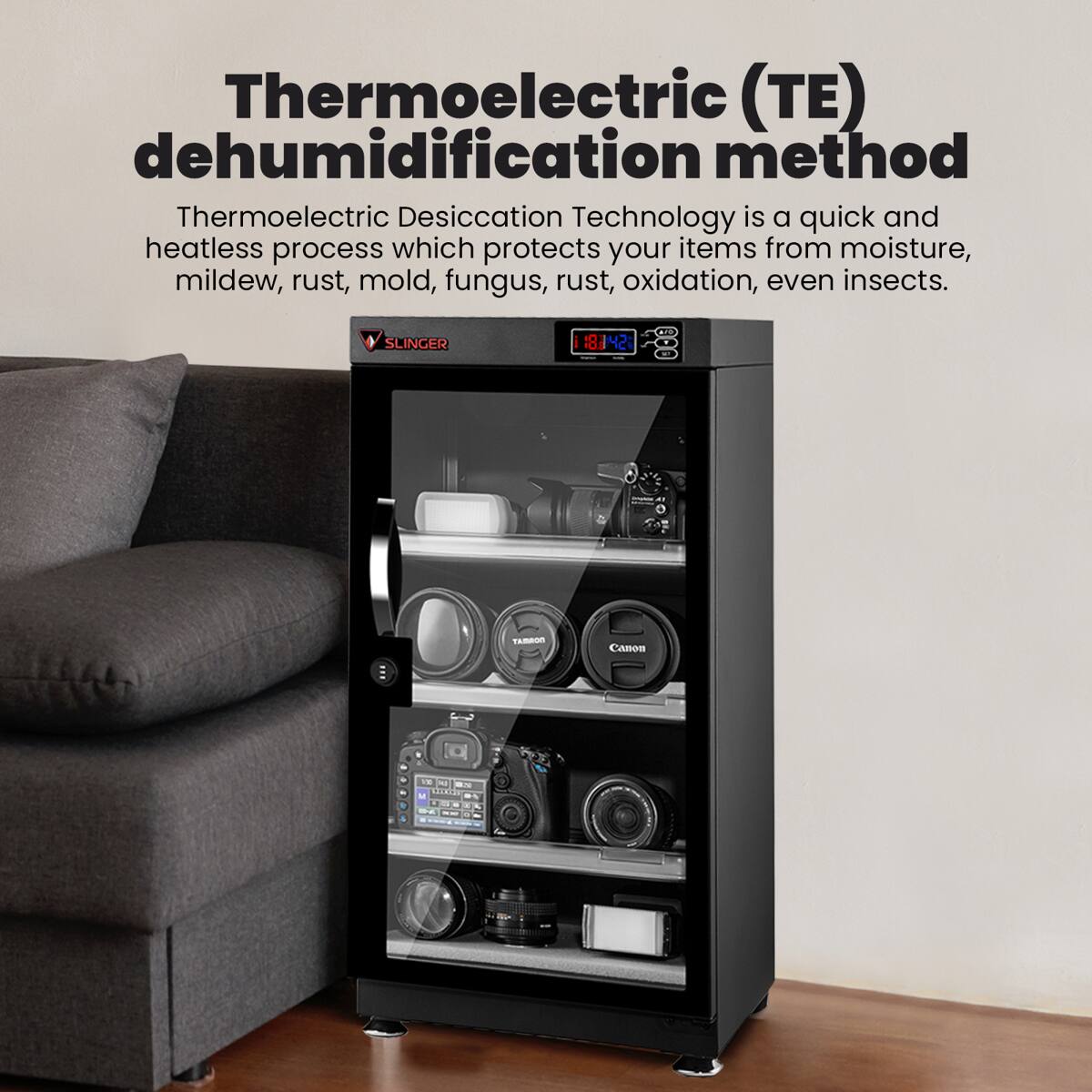 Thermoelectric (TE) dehumidification method

Thermoelectric Desiccation Technology is a quick and heatless process which protects your items from moisture, mildew, rust, mold, fungus, oxidation, even insects.

SLINGER 18142 000 TAMPOO Camon