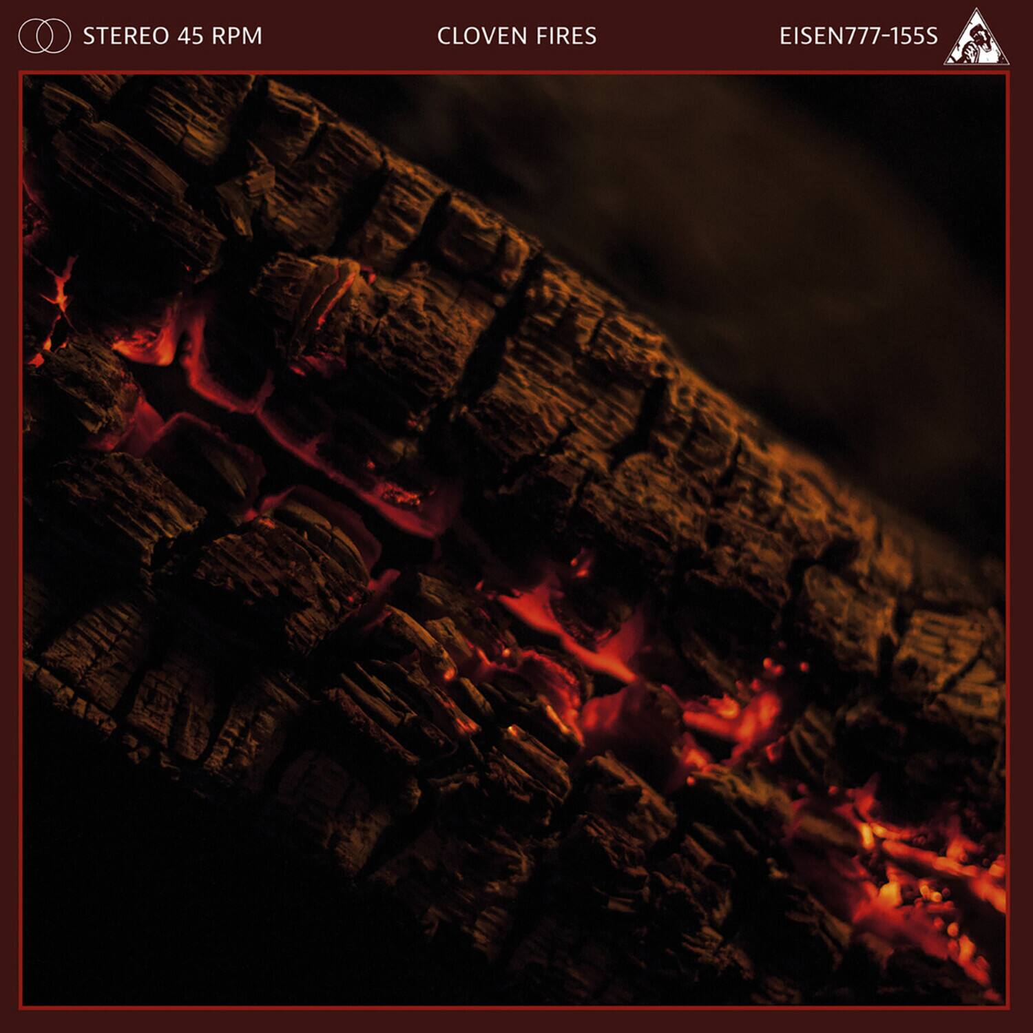 STEREO 45 RPM  
CLOVEN FIRES  
EISEN777-155S