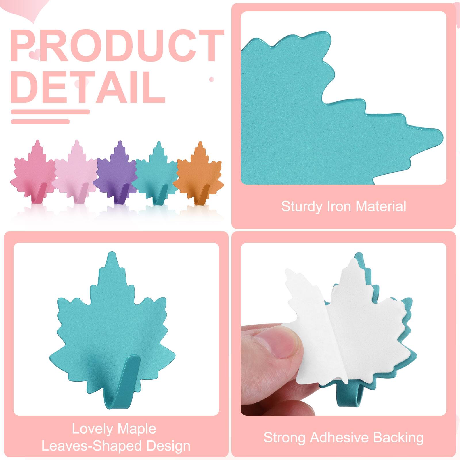PRODUCT DETAIL

- Sturdy Iron Material
- Lovely Maple Leaves-Shaped Design
- Strong Adhesive Backing