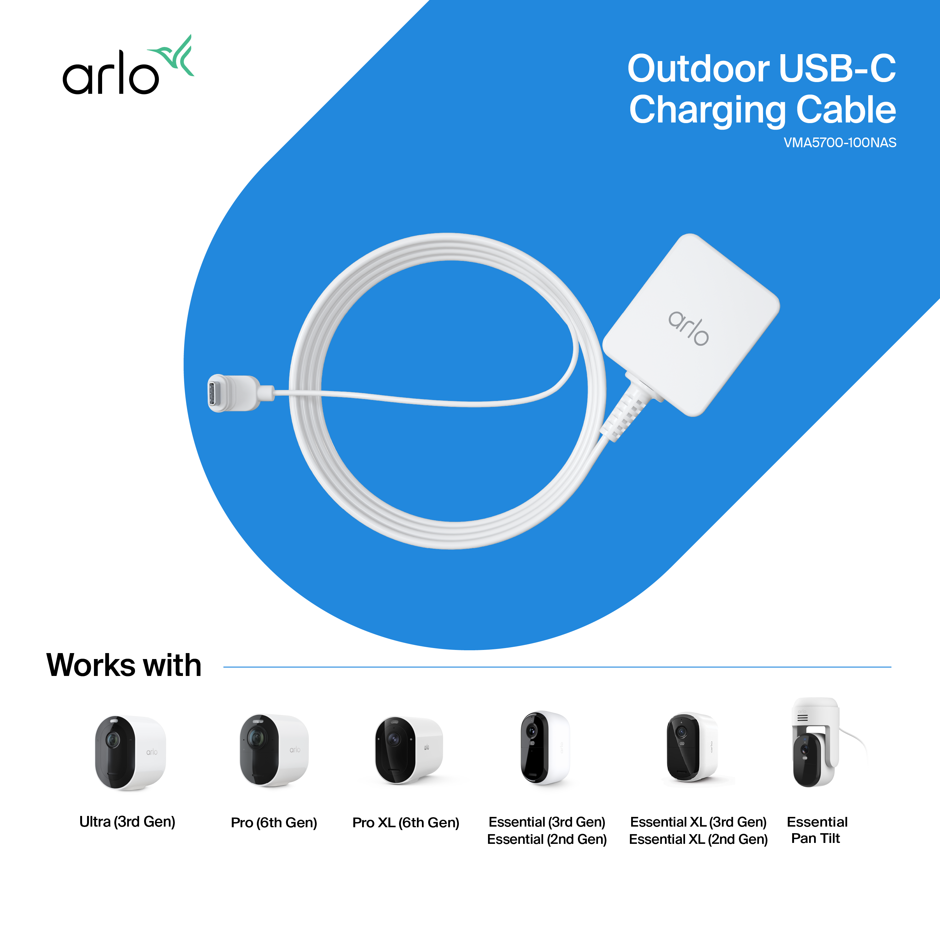 arlo Outdoor USB-C Charging Cable VMA5700-10ONAS
Works with:
- Ultra (3rd Gen)
- Pro (6th Gen)
- Pro XL (6th Gen)
- Essential (3rd Gen)
- Essential XL (3rd Gen)
- Essential (2nd Gen)
- Essential XL (2nd Gen)
- Pan Tilt