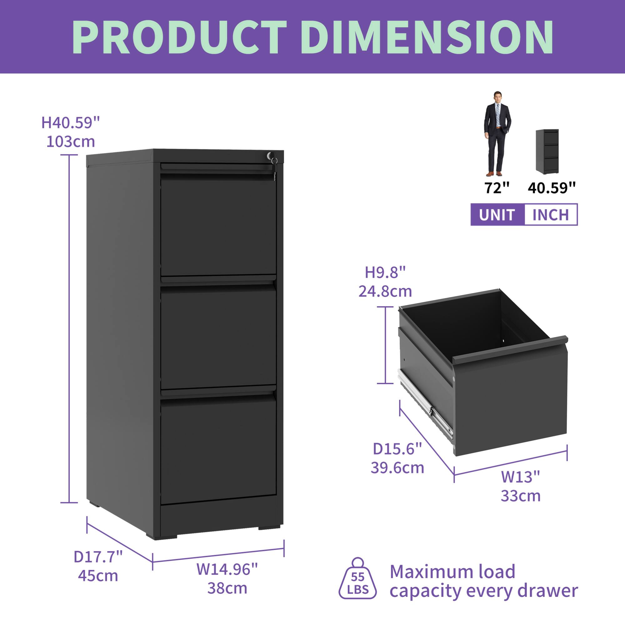 **PRODUCT DIMENSION**

- **Height (H):** 40.59" (103cm)
- **Width (W):** 14.96" (38cm)
- **Depth (D):** 17.7" (45cm)

**Drawer Dimensions:**
- **Height (H):** 9.8" (24.8cm)
- **Width (W):** 13" (33cm)
- **Depth (D):** 15.6" (39.6cm)

**Maximum Load Capacity:**
- 55 LBS per drawer

**Unit:** INCH