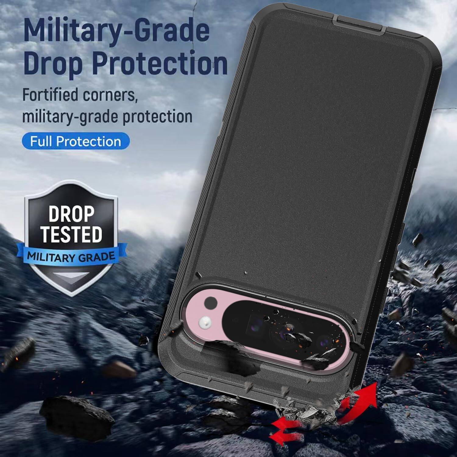 Military-Grade Drop Protection  
Fortified corners, military-grade protection  
Full Protection  

DROP TESTED  
MILITARY GRADE