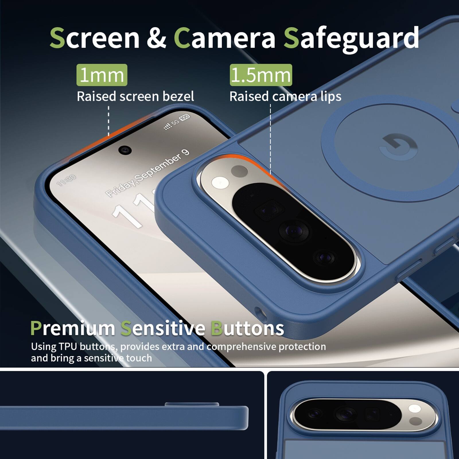 Screen & Camera Safeguard  
1mm Raised screen bezel  
1.5mm Raised camera lips  

Premium Sensitive Buttons  
Using TPU buttons, provides extra and comprehensive protection and bring a sensitive touch