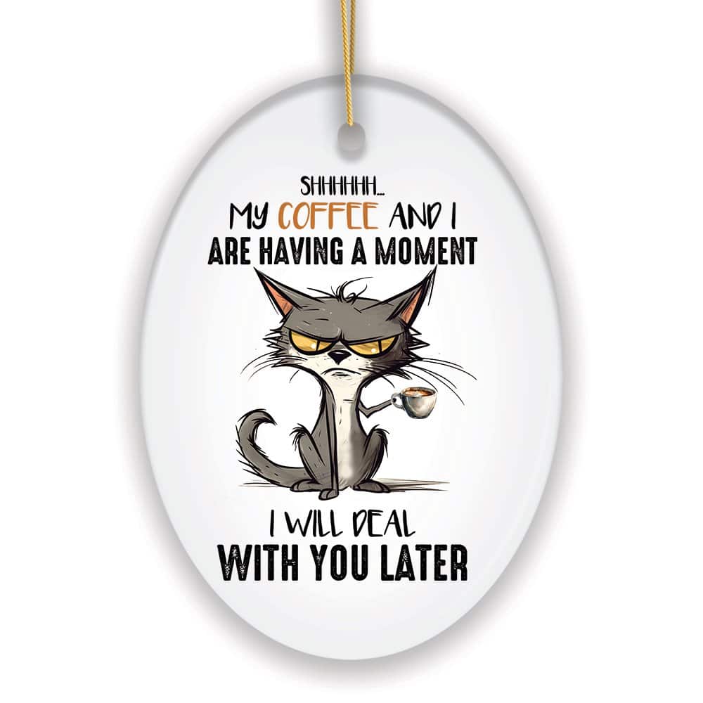 OrnamentallyYou - My Coffee and I are Having a Moment Quirky Cat Cute and Funny Christmas Gift - Multi-colored