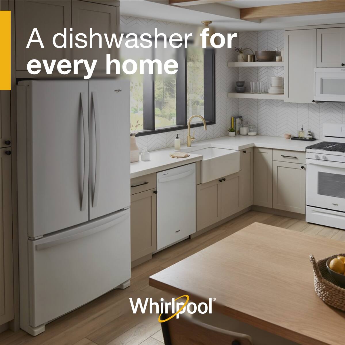 A dishwasher for every home  
Whirlpool