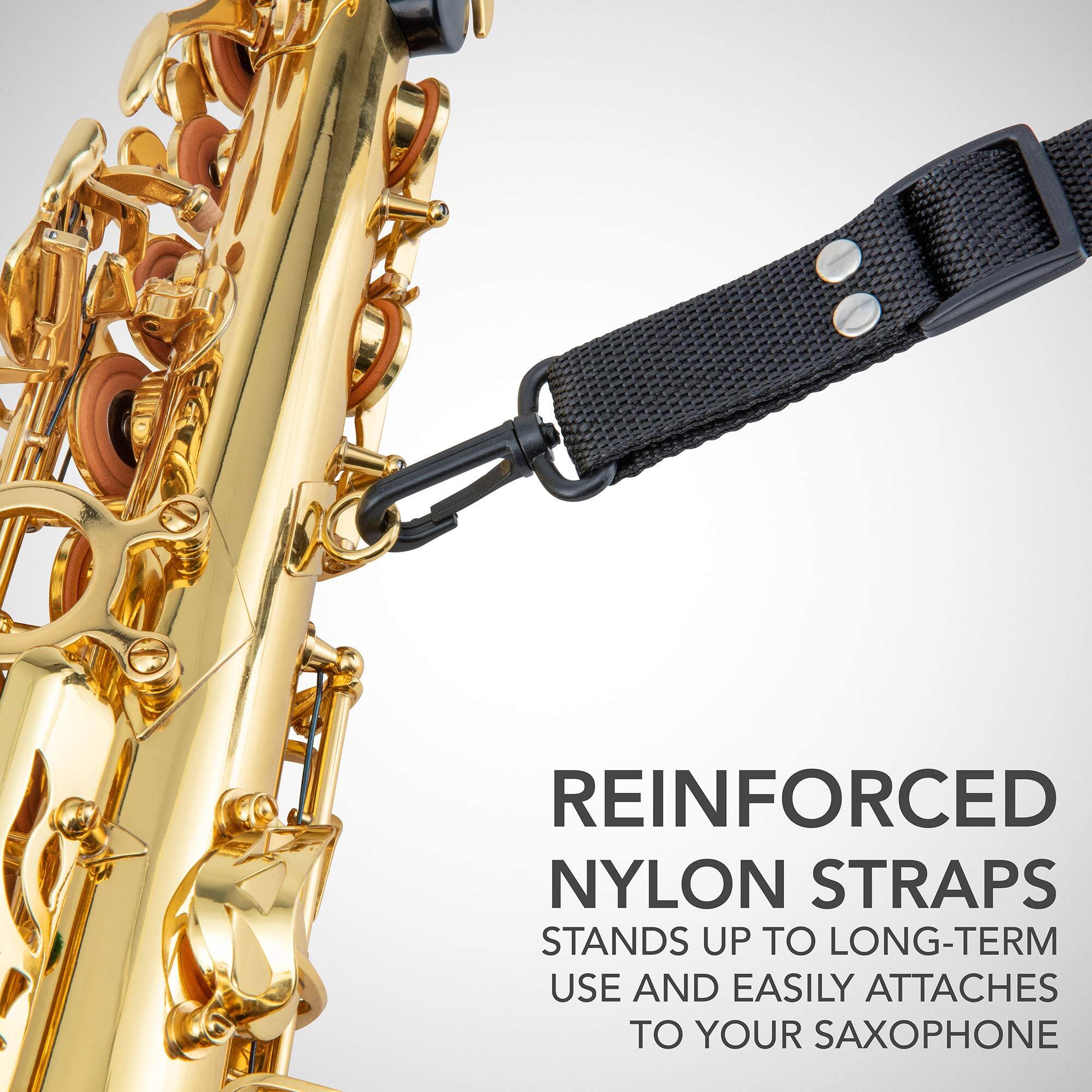 REINFORCED NYLON STRAPS
STANDS UP TO LONG-TERM USE AND EASILY ATTACHES TO YOUR SAXOPHONE