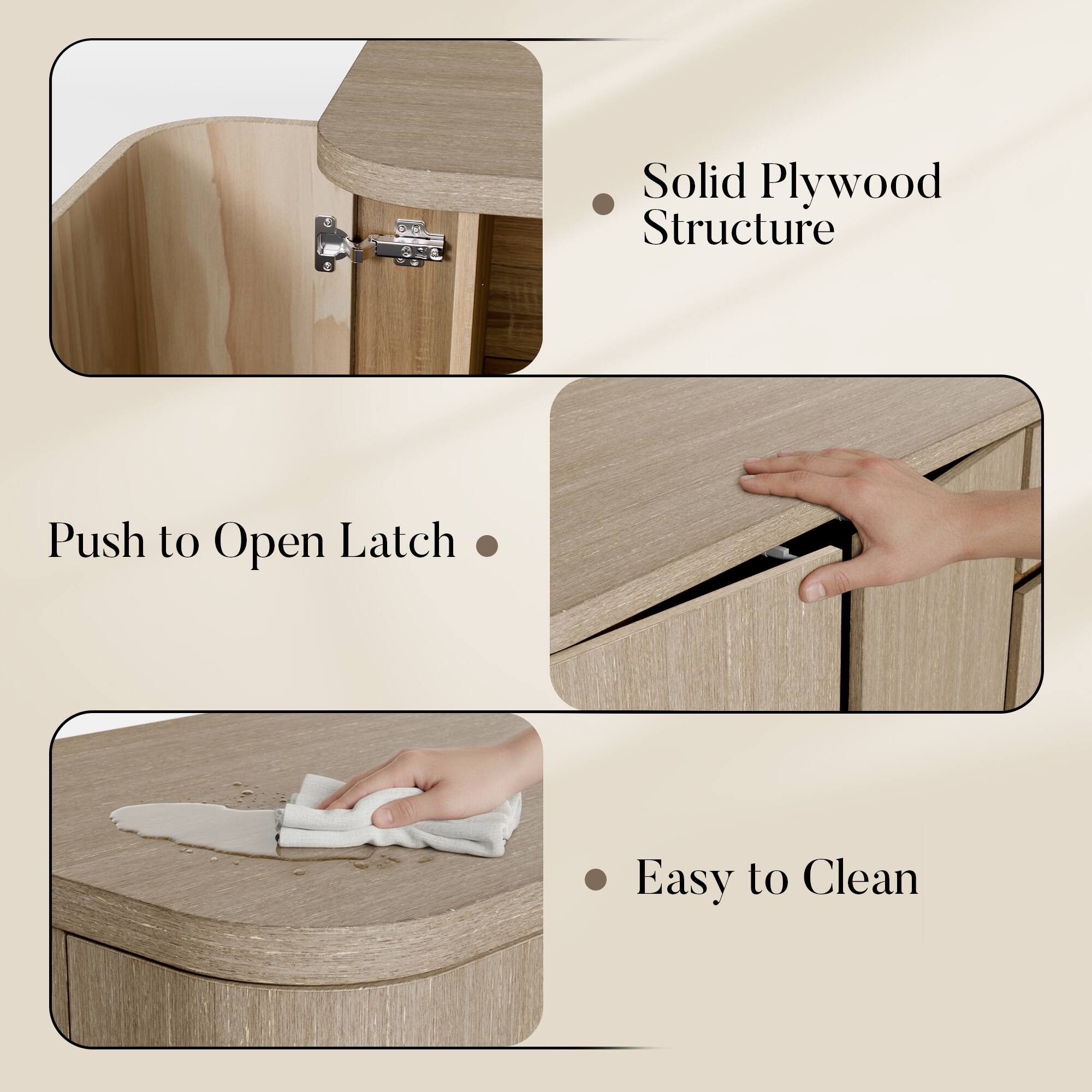 - Solid Plywood Structure
- Push to Open Latch
- Easy to Clean