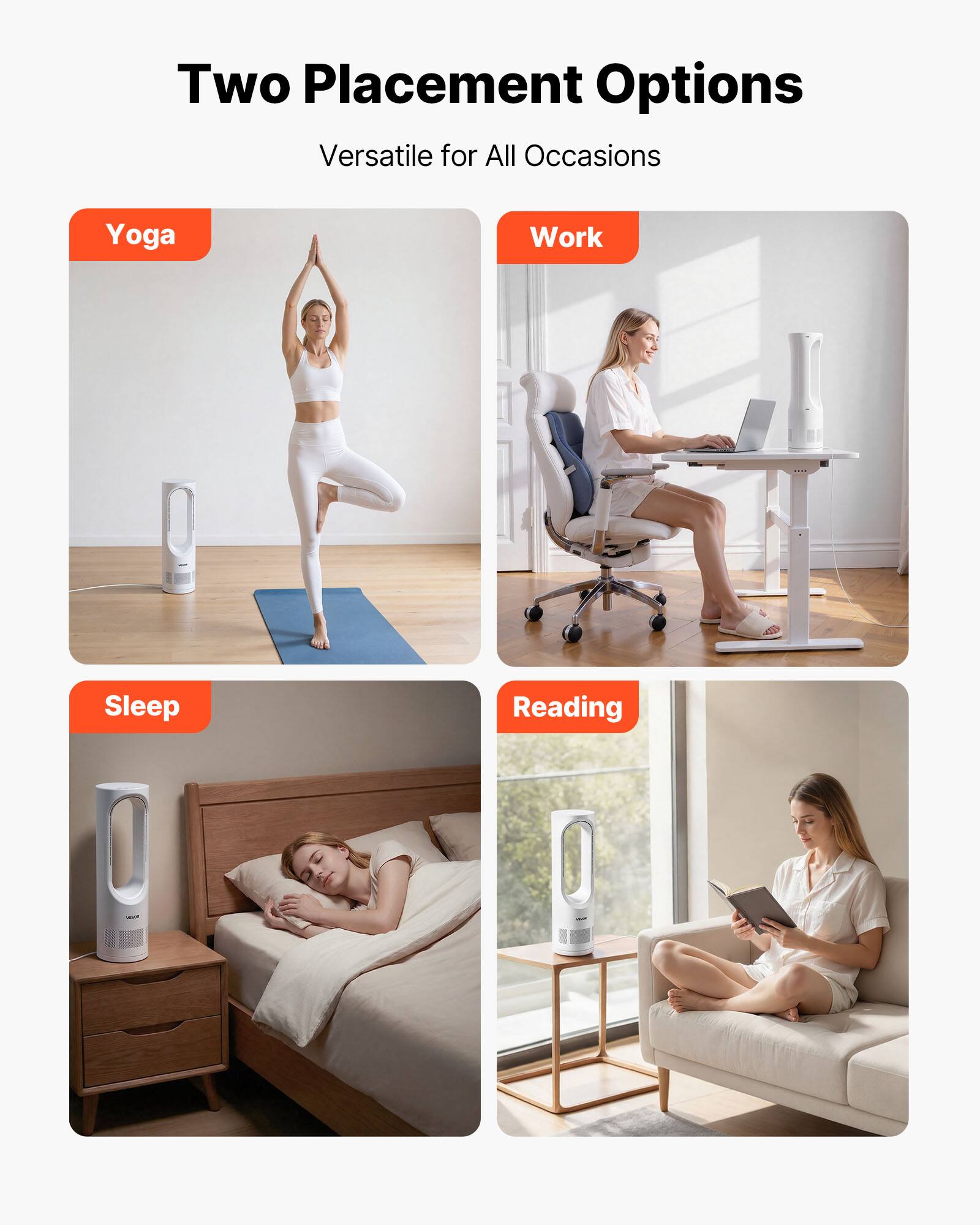 Two Placement Options  
Versatile for All Occasions  

- Yoga  
- Work  
- Sleep  
- Reading