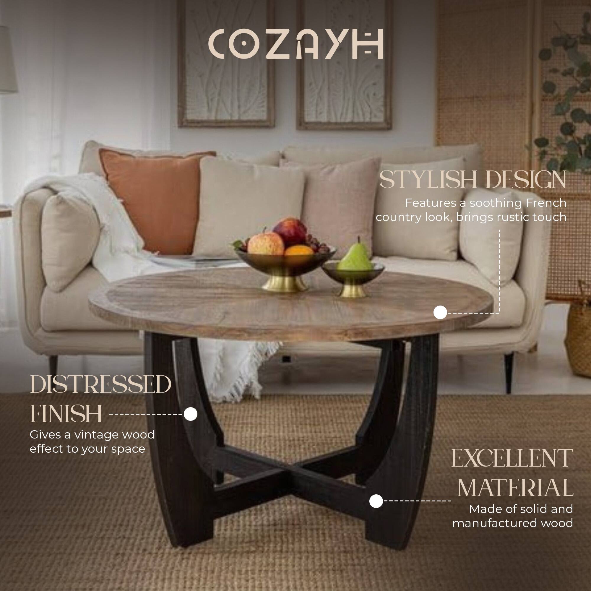 COZAYH

STYLISH DESIGN  
Features a soothing French country look, brings rustic touch

DISTRESSED FINISH  
Gives a vintage wood effect to your space

EXCELLENT MATERIAL  
Made of solid and manufactured wood