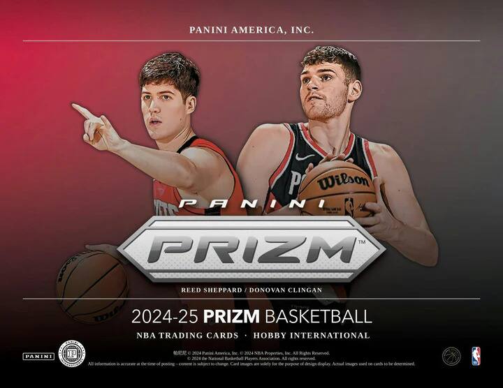 PANINI AMERICA, INC.  
PANINI™ PRIZM  
REED SHEPPARD / DONOVAN CLINGAN  
2024-25 PRIZM BASKETBALL  
NBA TRADING CARDS • HOBBY INTERNATIONAL  

© 2024 Panini America, Inc. © 2024 NBA Properties, Inc. All Rights Reserved. © 2024 The National Basketball Players Association. All rights reserved.  
All information is accurate at the time of posting. Card images are solely for the purpose of design display. Actual images used on cards to be determined.