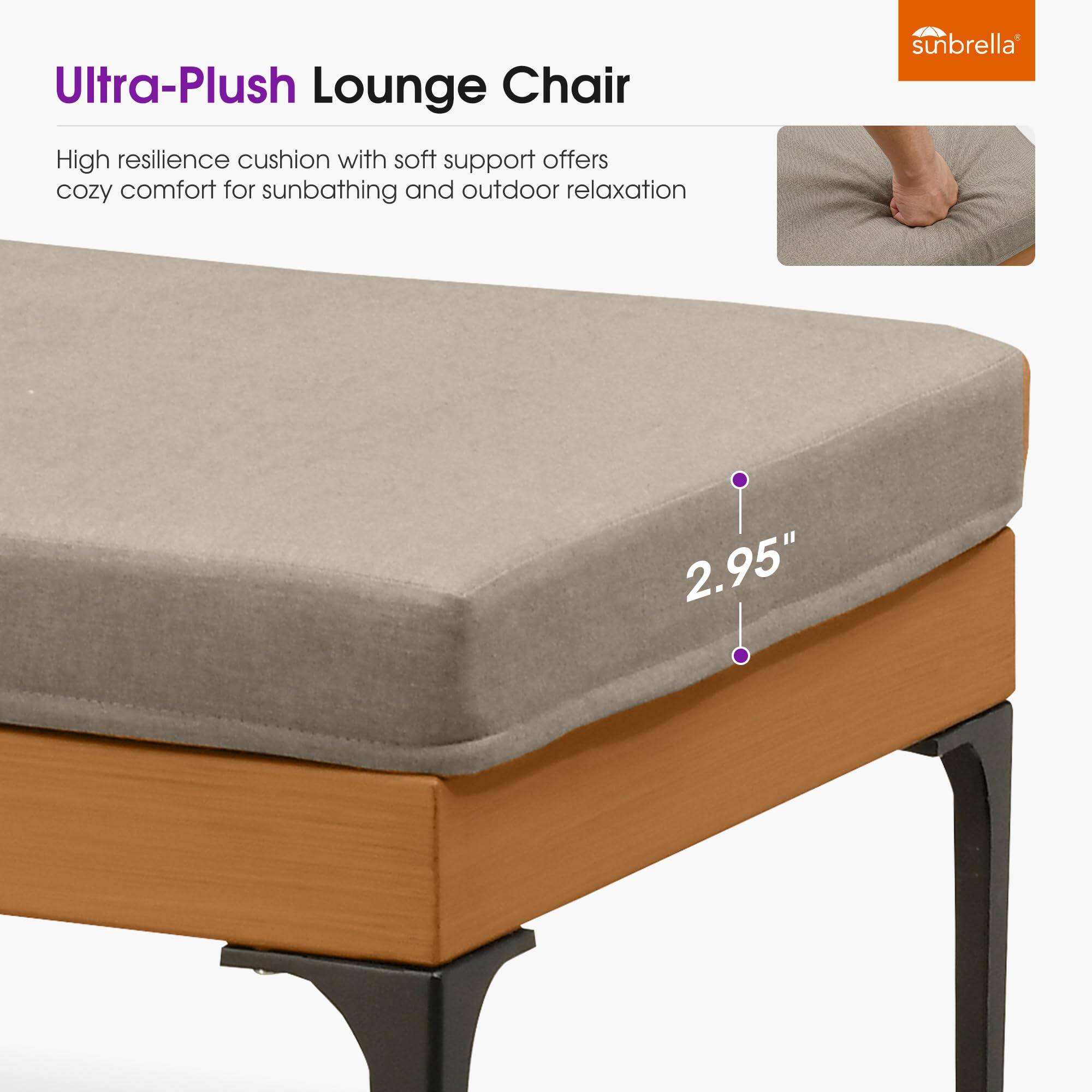 Ultra-Plush Lounge Chair

High resilience cushion with soft support offers cozy comfort for sunbathing and outdoor relaxation

sunbrella

2.95"