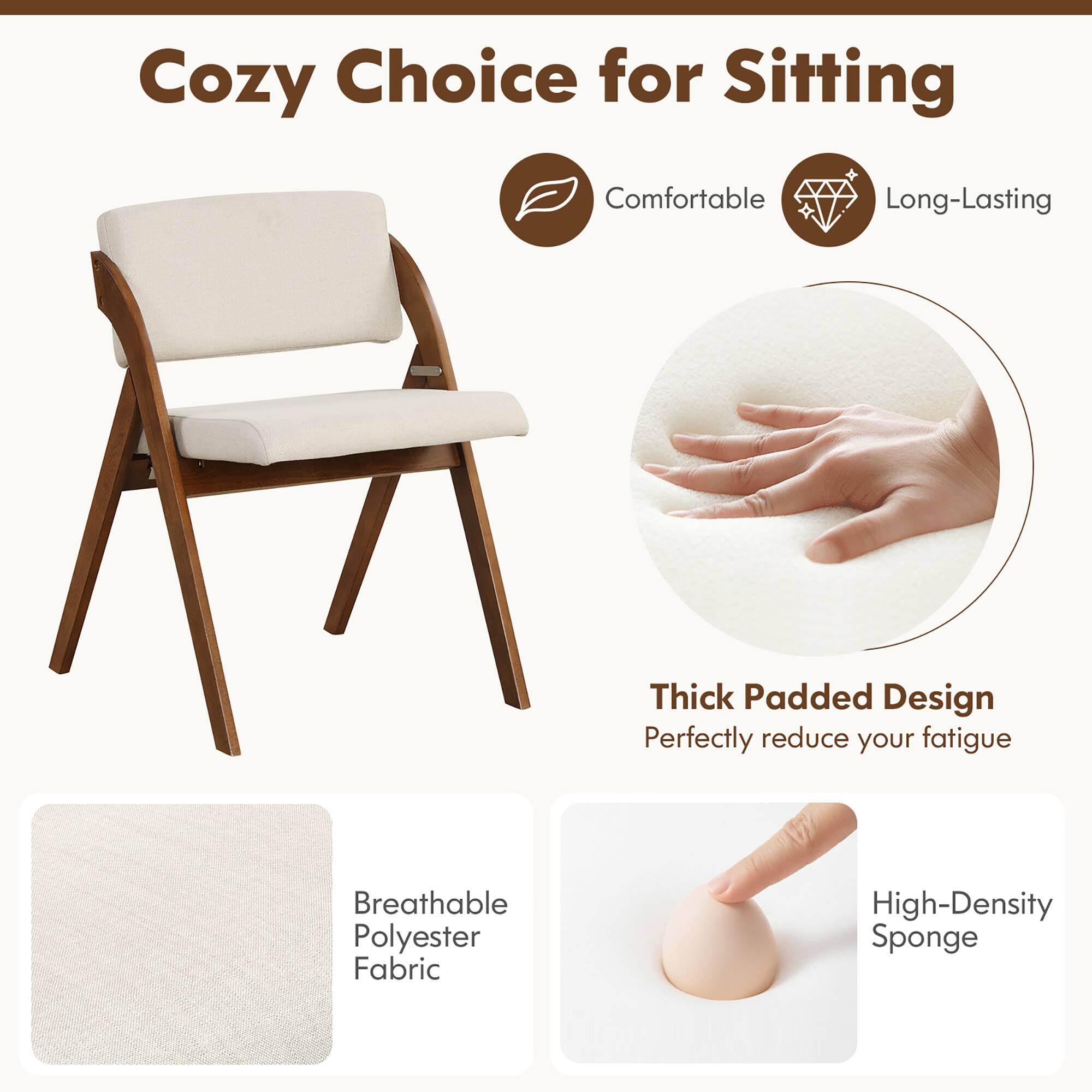 Cozy Choice for Sitting

Comfortable Long-Lasting

Thick Padded Design
Perfectly reduce your fatigue

Breathable Polyester Fabric

High-Density Sponge