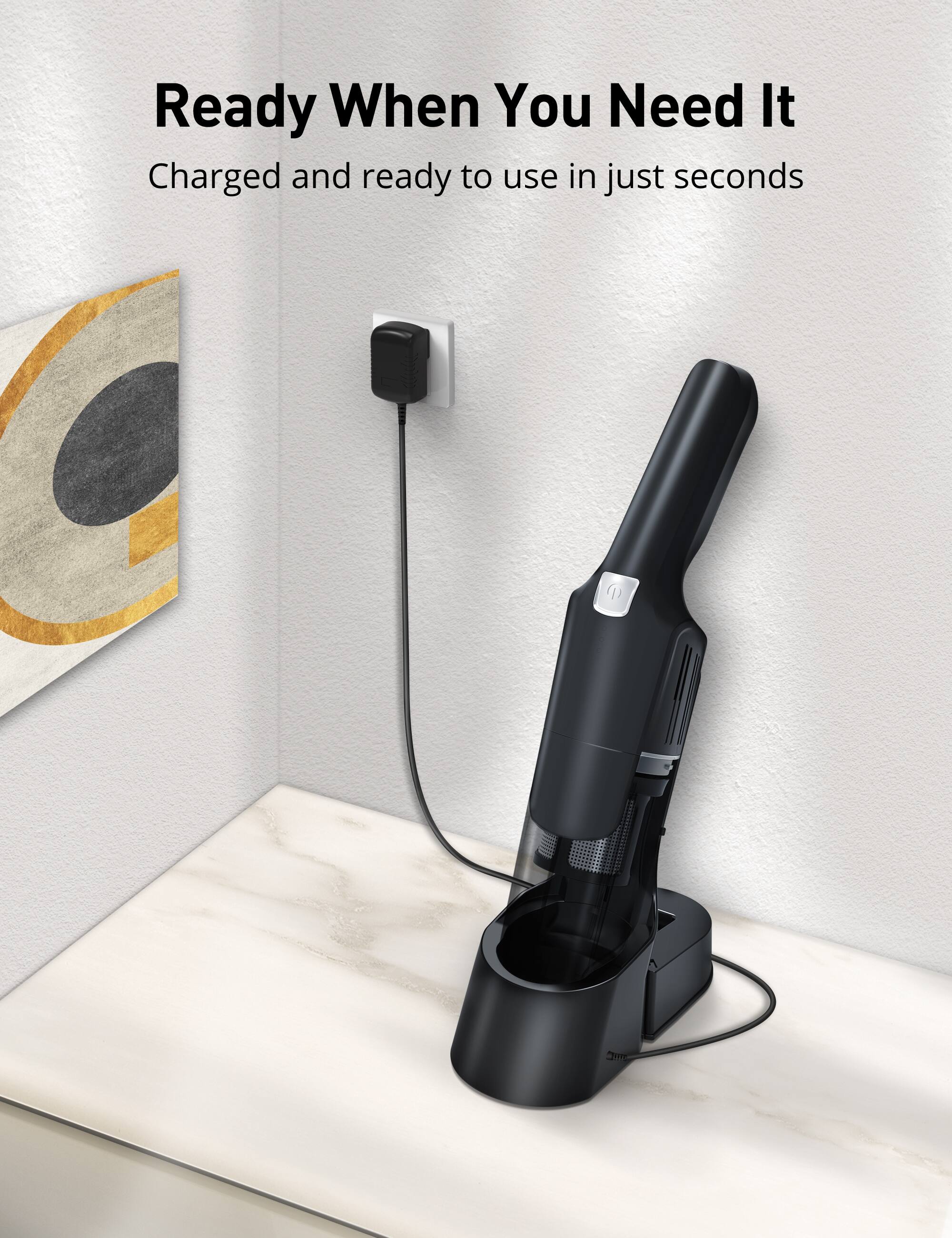 Ready When You Need It  
Charged and ready to use in just seconds
