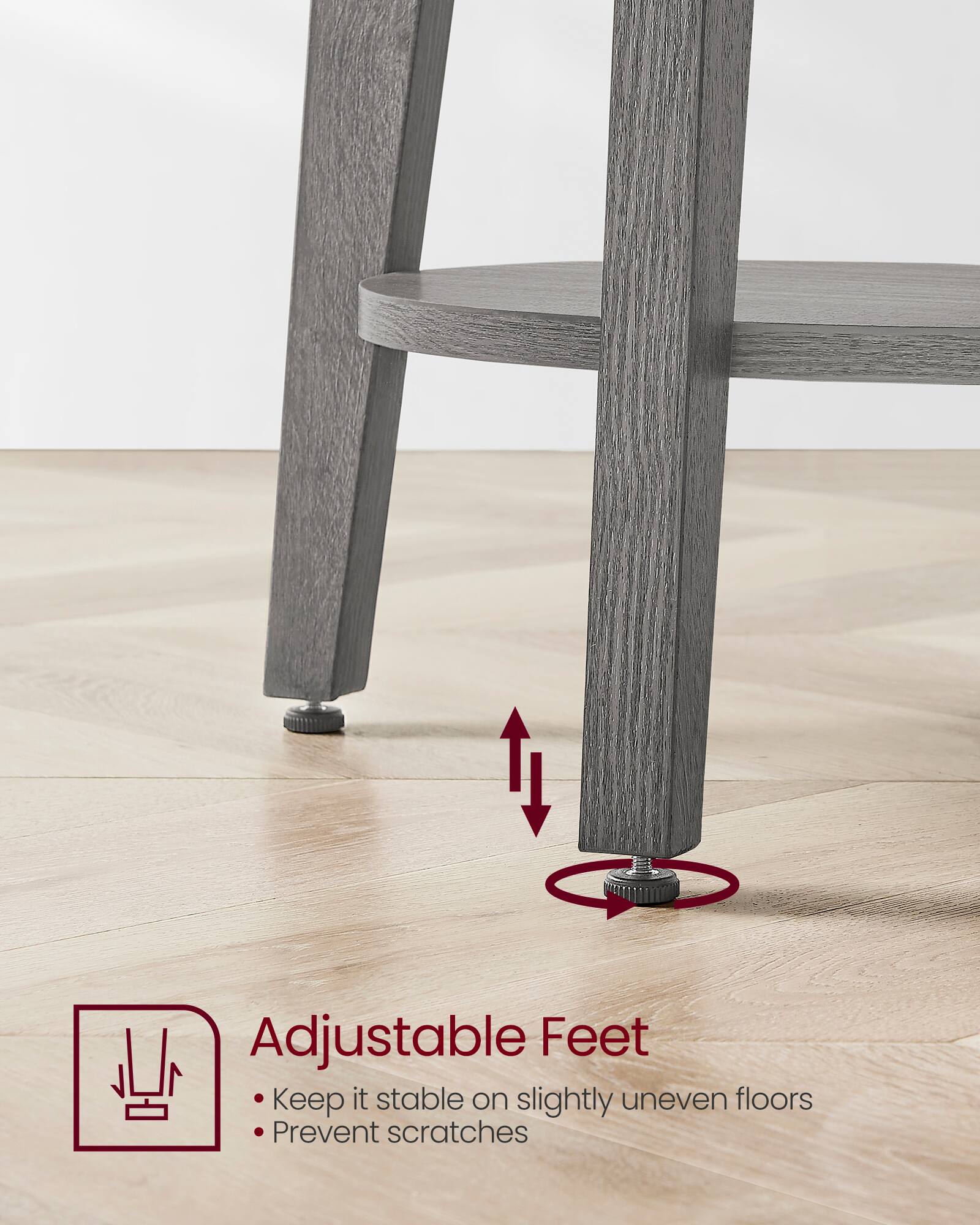 Adjustable Feet  
- Keep it stable on slightly uneven floors  
- Prevent scratches