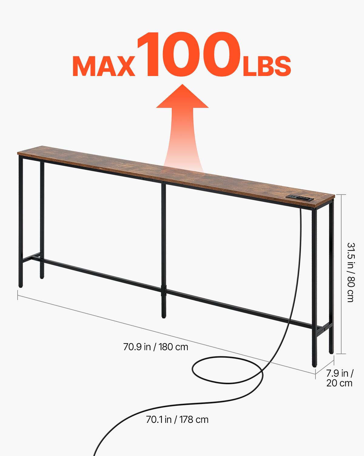 MAX 100 LBS

31.5 in / 80 cm

70.9 in / 180 cm

70.1 in / 178 cm

7.9 in / 20 cm