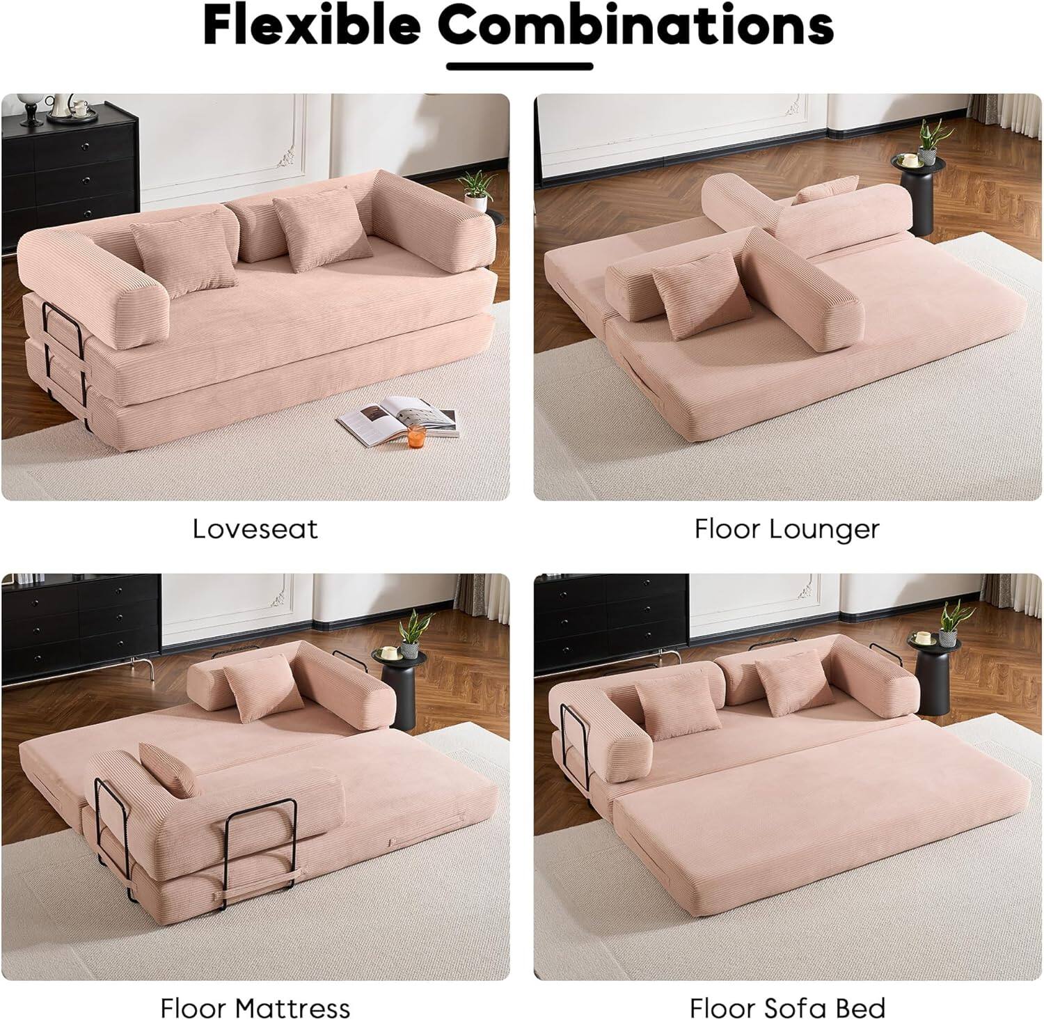 Flexible Combinations

- Loveseat
- Floor Lounger
- Floor Mattress
- Floor Sofa Bed
